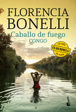 Caballo De Fuego 2. Congo - Florencia Bonelli