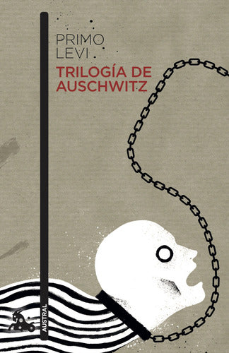 Trilogía de Auschwitz - Primo Levi