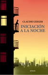 Iniciación a la noche - Claudio Zeiger