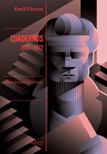 Cuadernos. 1957-1972 - Emil Cioran