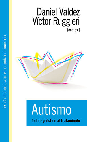 Autismo. Del diagnóstico al tratamiento