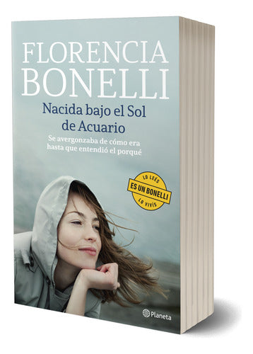 Nacida bajo el sol de Acuario - Florencia Bonelli