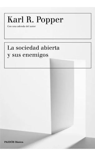 La sociedad abierta y sus enemigos - Karl R. Popper