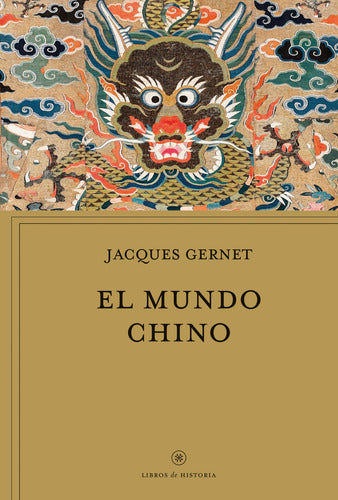 El Mundo Chino - Jacques Gernet