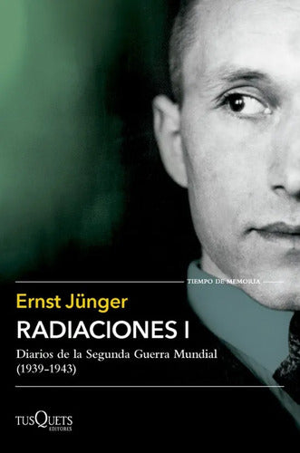 Radiaciones I - Ernst Jünger