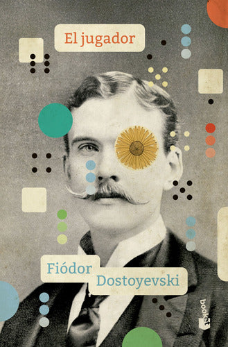 El jugador - Fiòdor M. Dostoievski