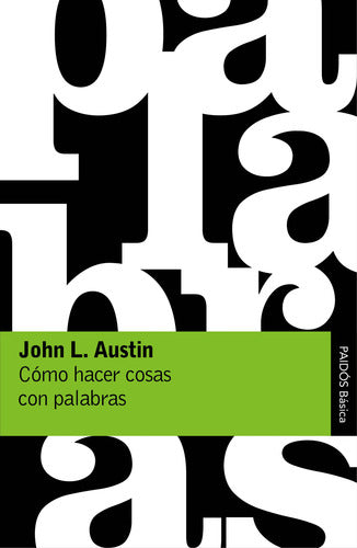 Cómo hacer cosas con palabras - John L. Austin