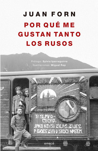 Por qué me gustan tanto los rusos - Juan Forn