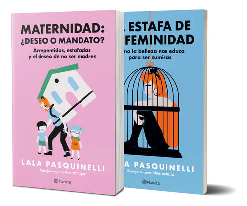 Pack La Estafa de la Feminidad + Maternidad, ¿deseo o mandato?-   Pasquinelli