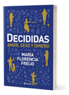 Decididas + (Mal) Educadas