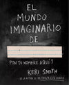 Pack Destroza este diario + El mundo imaginario de - Keri Smith