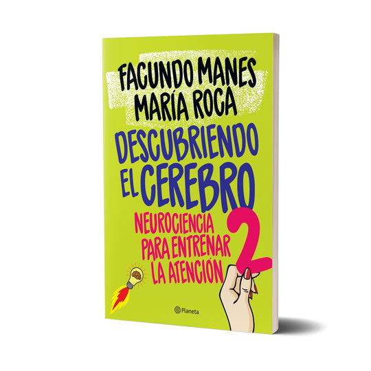 Descubriendo el cerebro 2 - Facundo Manes y María Roca