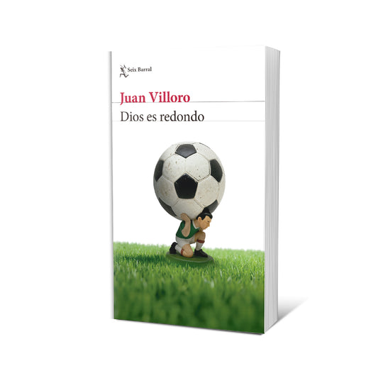 Dios es redondo - Juan Villoro