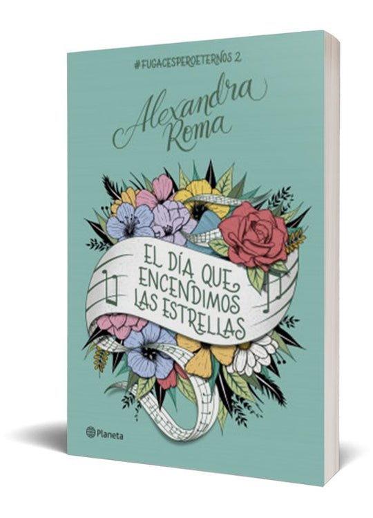 El día que encendimos las estrellas - Alexandra Roma
