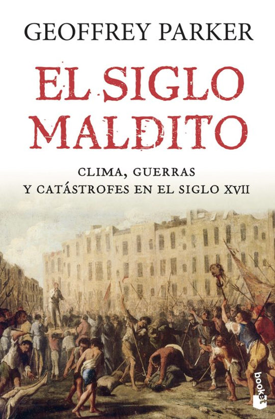 El siglo maldito - Geoffrey Parker