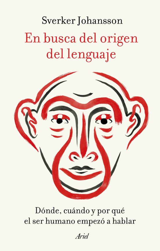 En busca del origen del lenguaje - Sverker Johansson