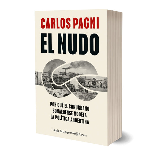 El nudo - Carlos Pagni