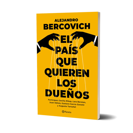 El país que quieren los dueños - Alejandro Bercovich