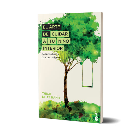 El arte de cuidar a tu niño interior - Thich Nhat Hanh