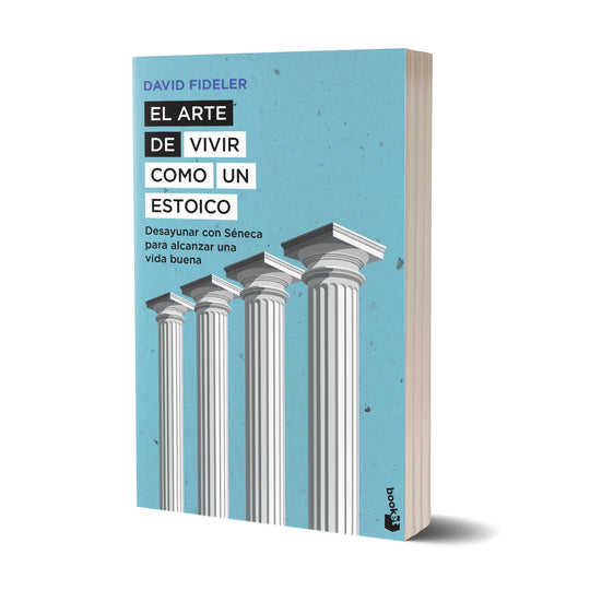 El arte de vivir como un estoico - David Fideler