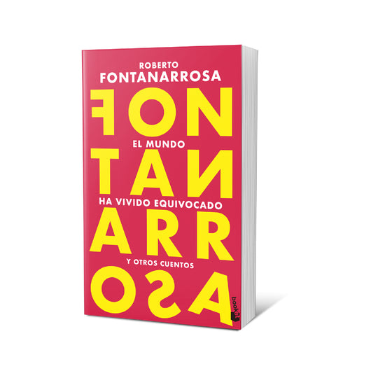 El mundo ha vivido equivocado - Roberto Fontanarrosa