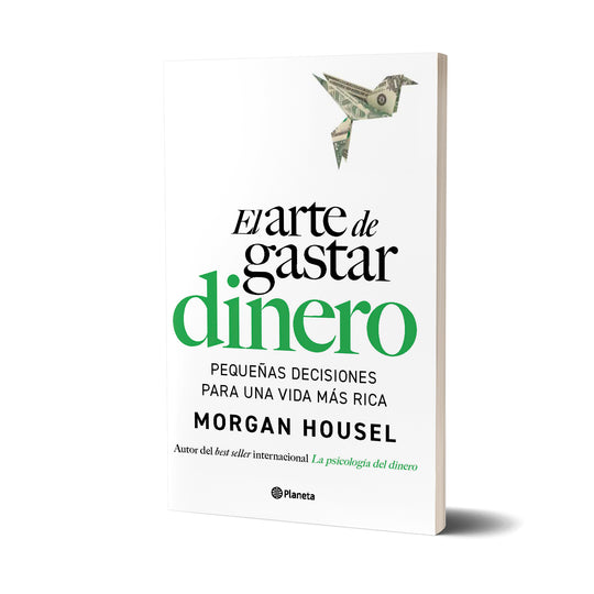El arte de gastar dinero - Morgan Housel