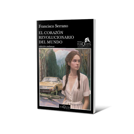 El corazón revolucionario del mundo - Francisco Serrano