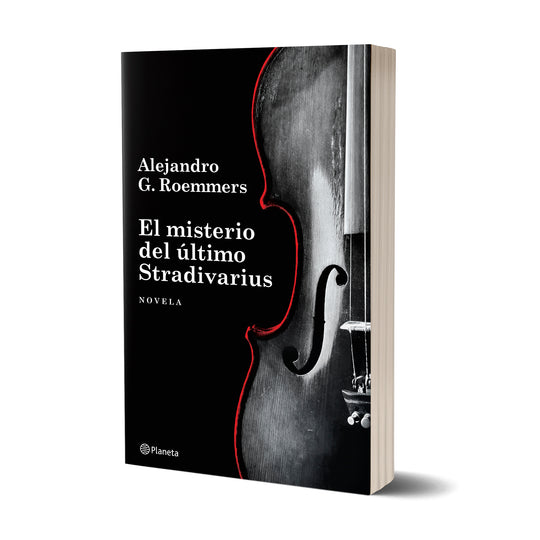 El misterio del último Stradivarius - Alejandro G. Roemmers