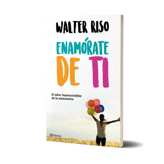 Enamorate de tí. Nueva edición - Walter Riso