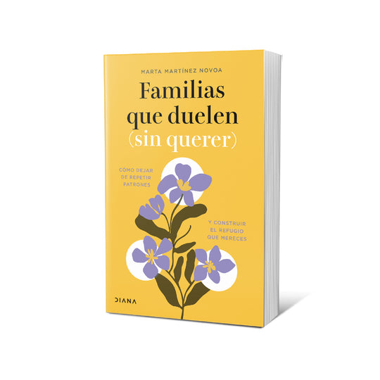 Familias que duelen (sin querer) - Marta Martínez Novoa