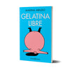 Gelatina libre - Marina Abiuso