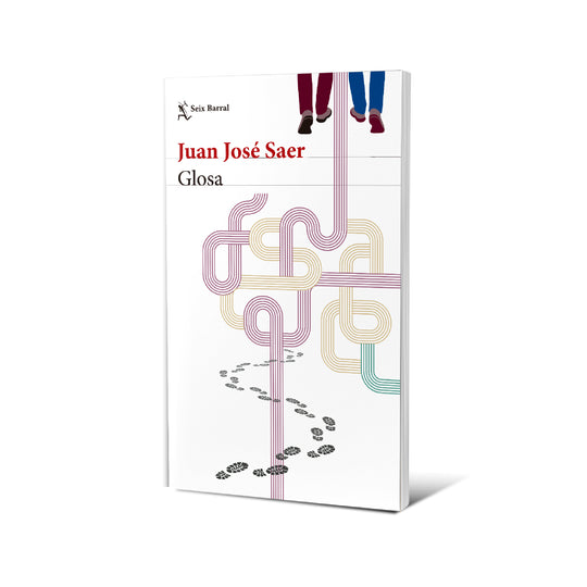 Glosa - Juan José Saer
