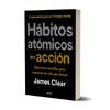 Hábitos atómicos en acción - James Clear