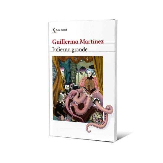 Infierno grande. Nueva edición - Guillermo Martínez