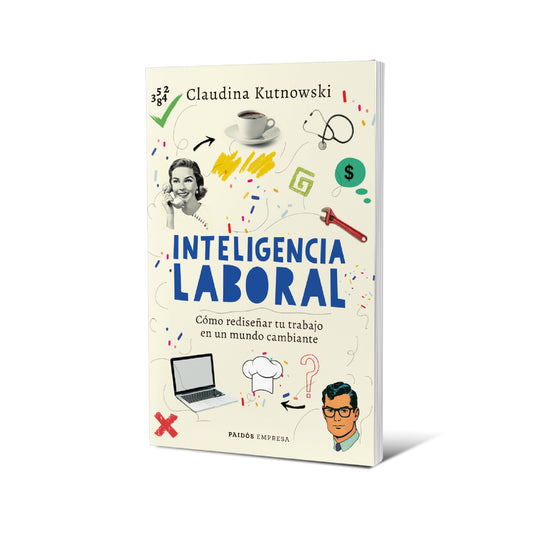 Inteligencia laboral - Claudina Kutnowski