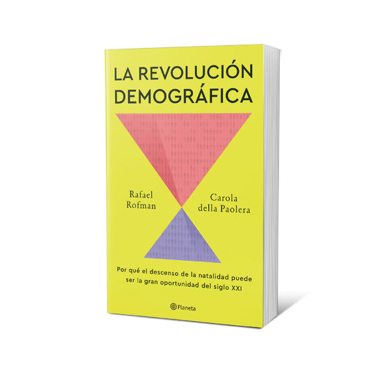 La revolución demográfica - Rafael Rofman. Carola Della Paollera