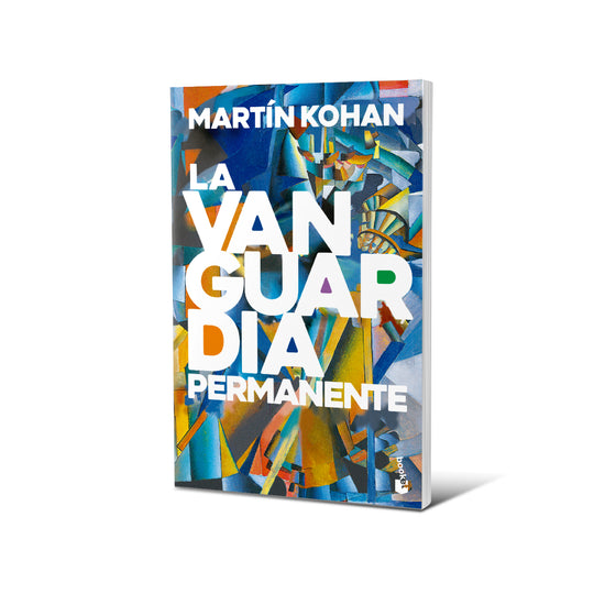 La vanguardia permanente - Martín Kohan