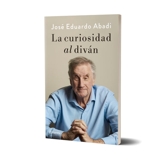 La curiosidad al diván - José Eduardo Abadi