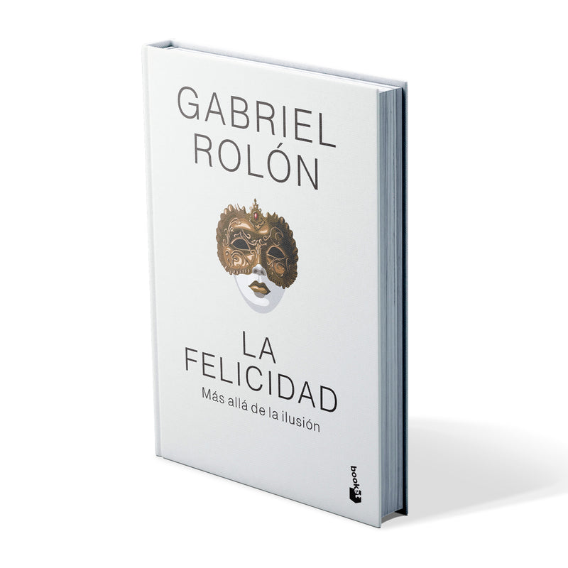 La felicidad (Tapa dura) - Gabriel Rolón