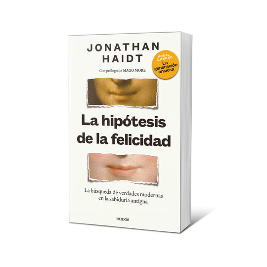 La hipótesis de la felicidad - Jonathan Haidt
