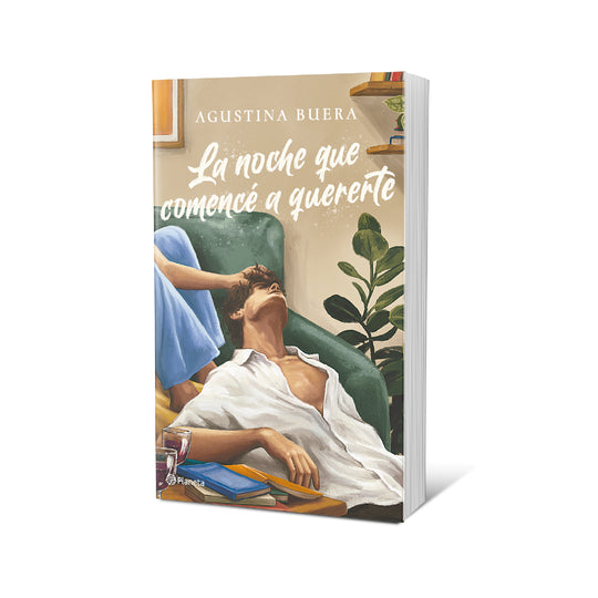 La noche que comencé a quererte - Agustina Buera