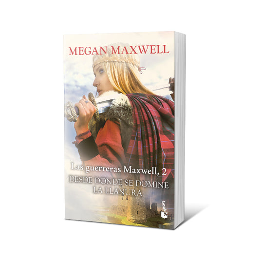 Las Guerreras Maxwell, 2. Desde donde se domine la llanura - Megan Maxwell