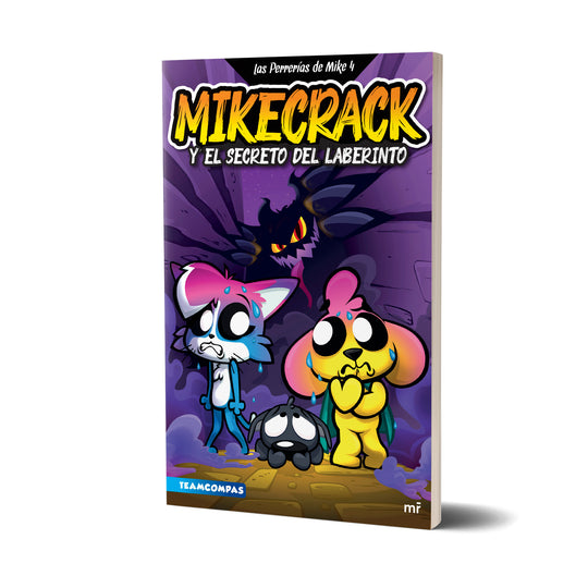 Las Perrerías de Mike 4. Mikecrack y el secreto del laberinto - Mikecrack