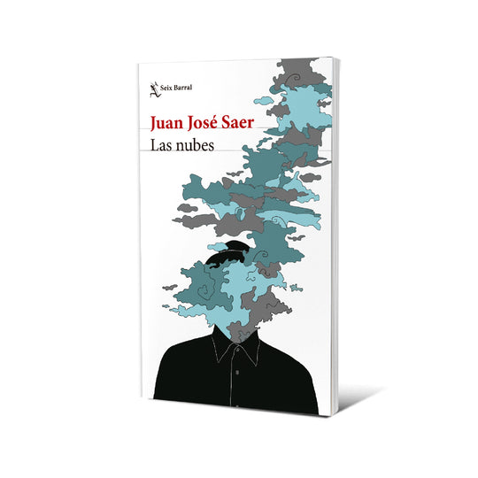 Las nubes. Nueva edición - Juan José Saer