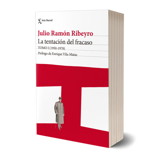 La tentación del fracaso. TOMO I (1950-1978) - Julio Ramón Ribeyro