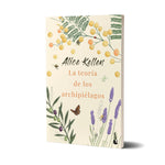La teoría de los archipiélagos - Alice Kellen