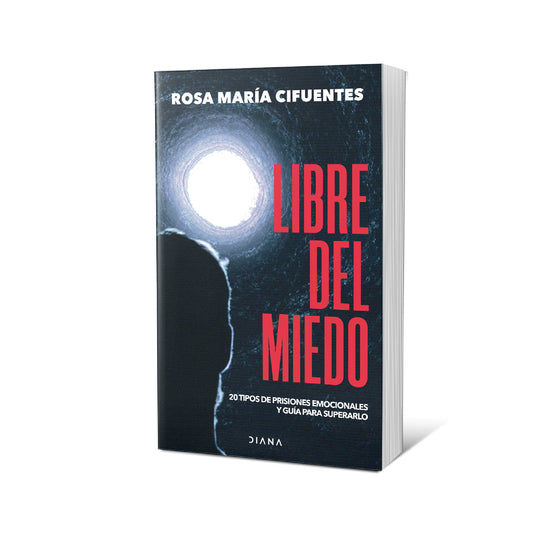Libre del miedo - Rosa María Cifuentes Castañeda