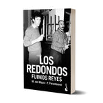 Los redondos. Fuimos reyes - Mariano del Mazo y Pablo Perantuono