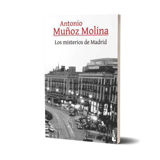 Los misterios de Madrid - Antonio Muñoz Molina