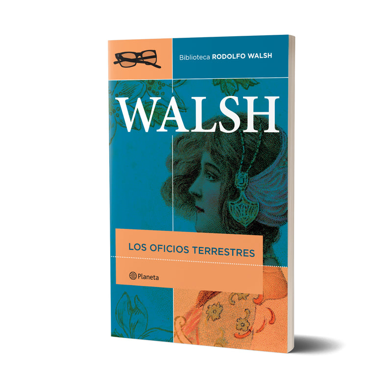 Los oficios terrestres - Rodolfo Walsh